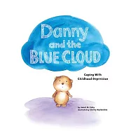 Danny and the Blue Cloud: Coping with Childhood Depression