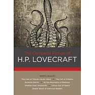 The Complete Fiction of H. P. Lovecraft