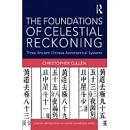 The Foundations of Celestial Reckoning: Three Ancient Chinese Astronomical Systems