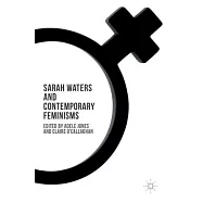 Sarah Waters and Contemporary Feminisms