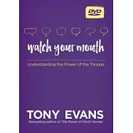 Watch Your Mouth: Understanding the Power of the Tongue