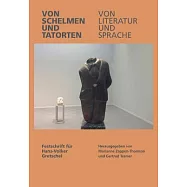 Von Schelmen Und Tatorten Von Literatur Und Sprache: Festschrift Fur Hans-volker Gretschel