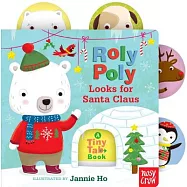 Roly Poly Looks for Santa Claus: A Tiny Tab Book