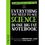 Everything You Need to Ace Science in One Big Fat Notebook: The Complete Middle School Study Guide