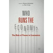 Who Runs the Economy?: The Role of Power in Economics