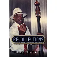 Recollections: With Erroll Garner, Oscar Brown Jr., Gloria Gaynor, Odetta, and Ike & Tina Turner