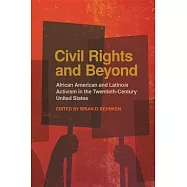 Civil Rights and Beyond: African American and Latino/a Activism in the Twentieth-century United States