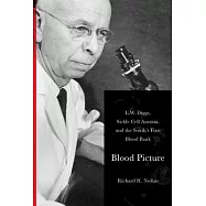 Blood Picture: L. W. Diggs, Sickle Cell Anemia, and the South’s First Blood Bank