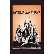 Horns and Tusks