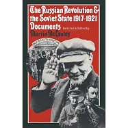 The Russian Revolution and the Soviet State 1917-1921: Documents