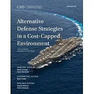 Alternative Defense Strategies in a Cost-Capped Environment