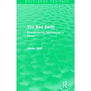The Bad Earth: Environmental Degradation in China