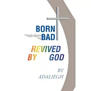 Born Bad Revived by God