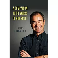 A Companion to the Works of Kim Scott