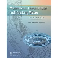 Watersheds, Groundwater and Drinking Water