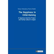 The Happiness in Child-Raising: A Japanese-Austrian Project and Family Culture in Japan