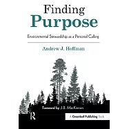 Finding Purpose: Environmental Stewardship As a Personal Calling