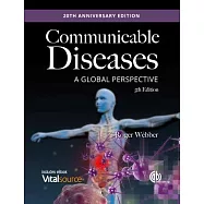 Communicable Diseases: A Global Perspective: 20th Anniversary Edition