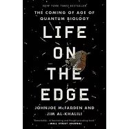 Life on the Edge: The Coming of Age of Quantum Biology