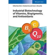 Industrial Biotechnology of Vitamins, Biopigments, and Antioxidants