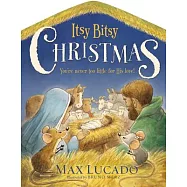 Itsy Bitsy Christmas: You&rsquo;re Never Too Little for His Love