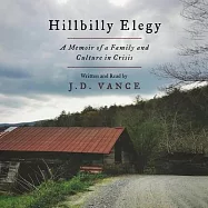 Hillbilly Elegy: A Memoir of a Family and Culture in Crisis; Library Edition