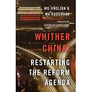 Whither China?: Restarting the Reform Agenda