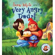 Snow White and the Very Angry Dwarf: A Story About Anger Management