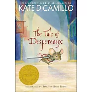 The Tale of Despereaux: Being the Story of a Mouse, a Princess, Some Soup, and a Spool of Thread