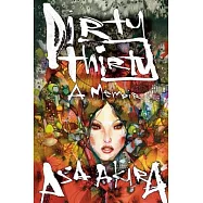 Dirty Thirty: A Memoir
