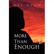 More Than Enough