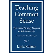 Teaching Common Sense: The Grand Strategy Program at Yale University