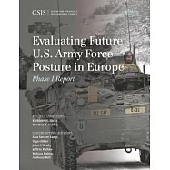 Evaluating Future U.S. Army Force Posture in Europe: Phase I Report