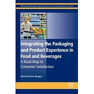 Integrating the Packaging and Product Experience in Food and Beverages: A Road-map to Consumer Satisfaction