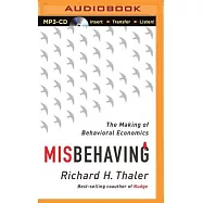 Misbehaving: The Making of Behavioral Economics