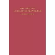 The Libro de Los Buenos Proverbios: A Critical Edition