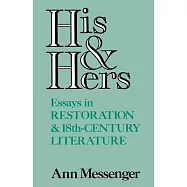 His and Hers: Essays in Restoration and 18th-Century Literature