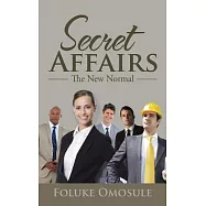 Secret Affairs: The New Normal