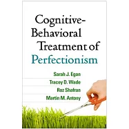 Cognitive-Behavioral Treatment of Perfectionism