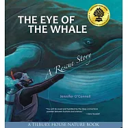 The Eye of the Whale: A Rescue Story
