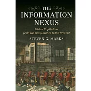 The Information Nexus: Global Capitalism from the Renaissance to the Present