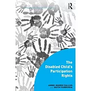 The Disabled Child&rsquo;s Participation Rights