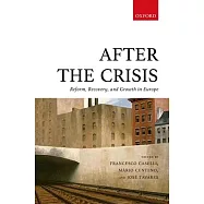 After the Crisis: Reform, Recovery, and Growth in Europe