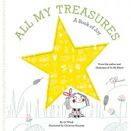 【翻翻機關設計】我的寶藏：快樂之書 All My Treasures: A Book of Joy (Growing Hearts)