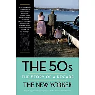The 50s: The Story of a Decade
