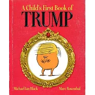A Child’s First Book of Trump