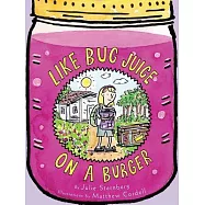 Like Bug Juice on a Burger