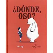 ¿Dónde, oso?/ Where Bear?