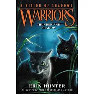 Warriors: A Vision of Shadows #2: Thunder and Shadow