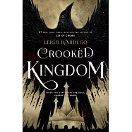 Crooked Kingdom: A Sequel to Six of Crows